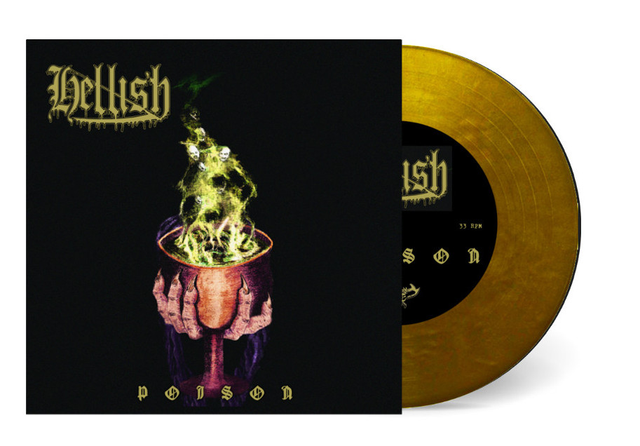 Hellish - Poison 7" (gold metallic vinyl)